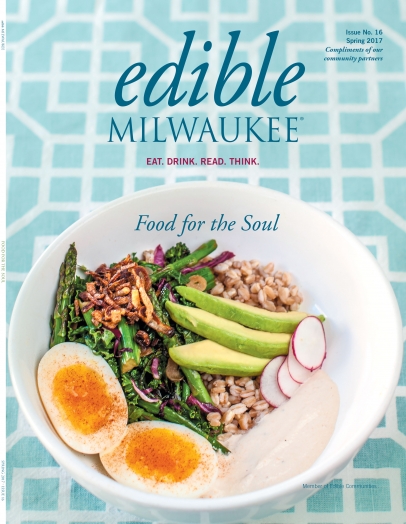 Edible Milwaukee Spring 2017 cover