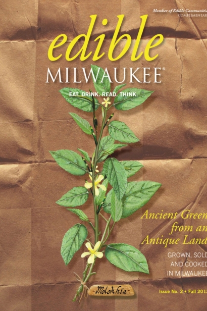 Edible Milwaukee, Issue #2, Fall 2013