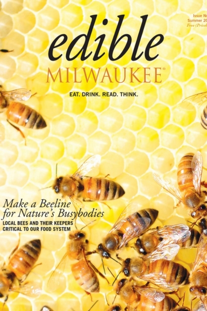 Edible Milwaukee, Issue #5, Summer 2014