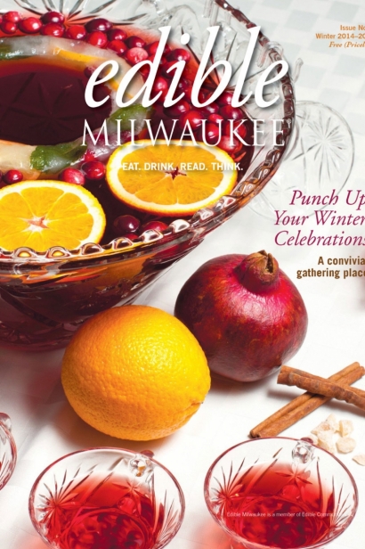 Edible Milwaukee, Issue #7, Winter 2014/2015